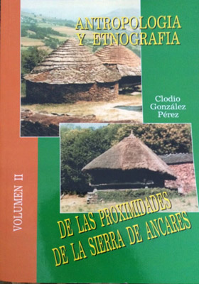 Antropología y etnografía de las proximidades de la sierra de Ancares Antropología y etnografía de las proximidades de la sierra de Ancares